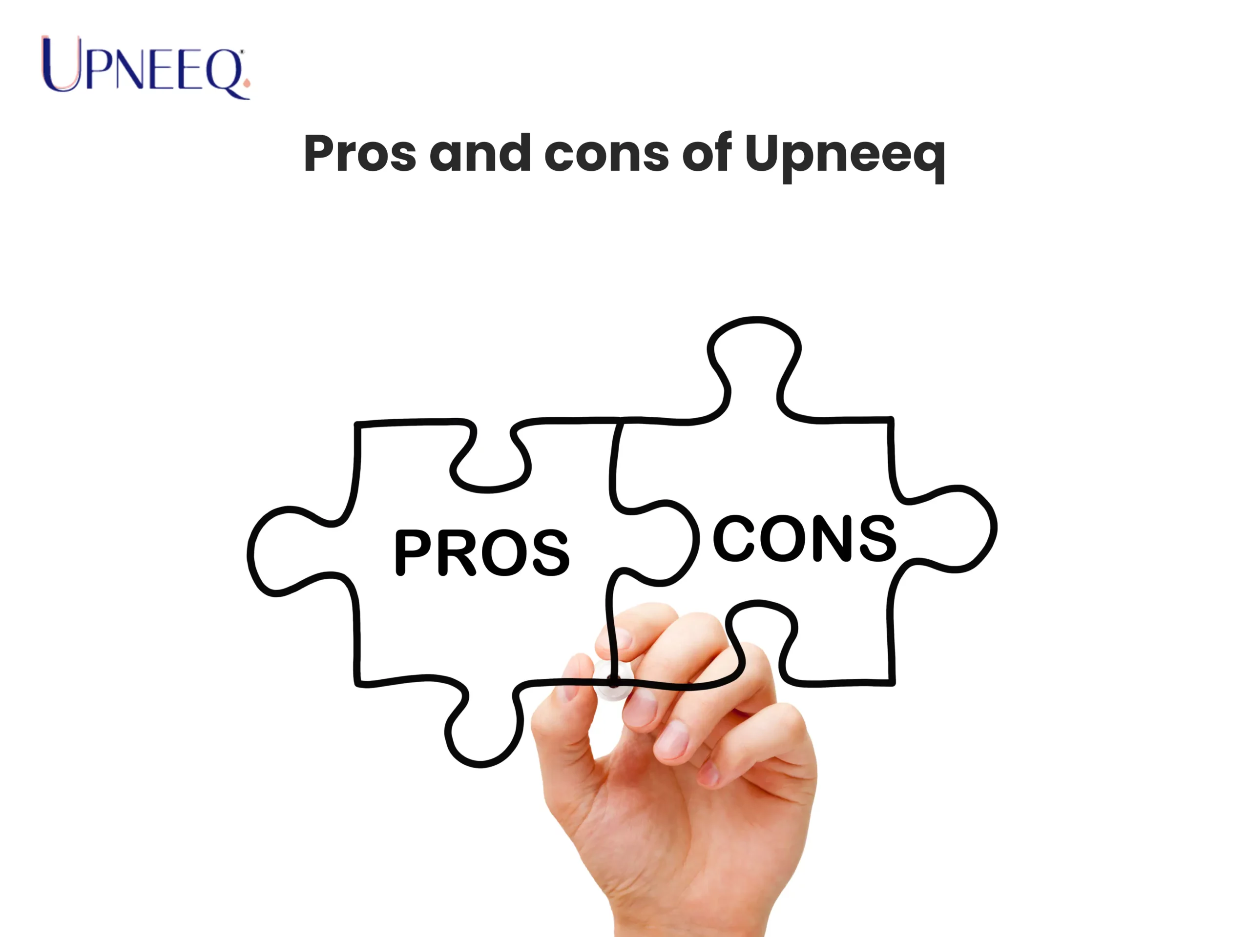 Pros and cons of Upneeq