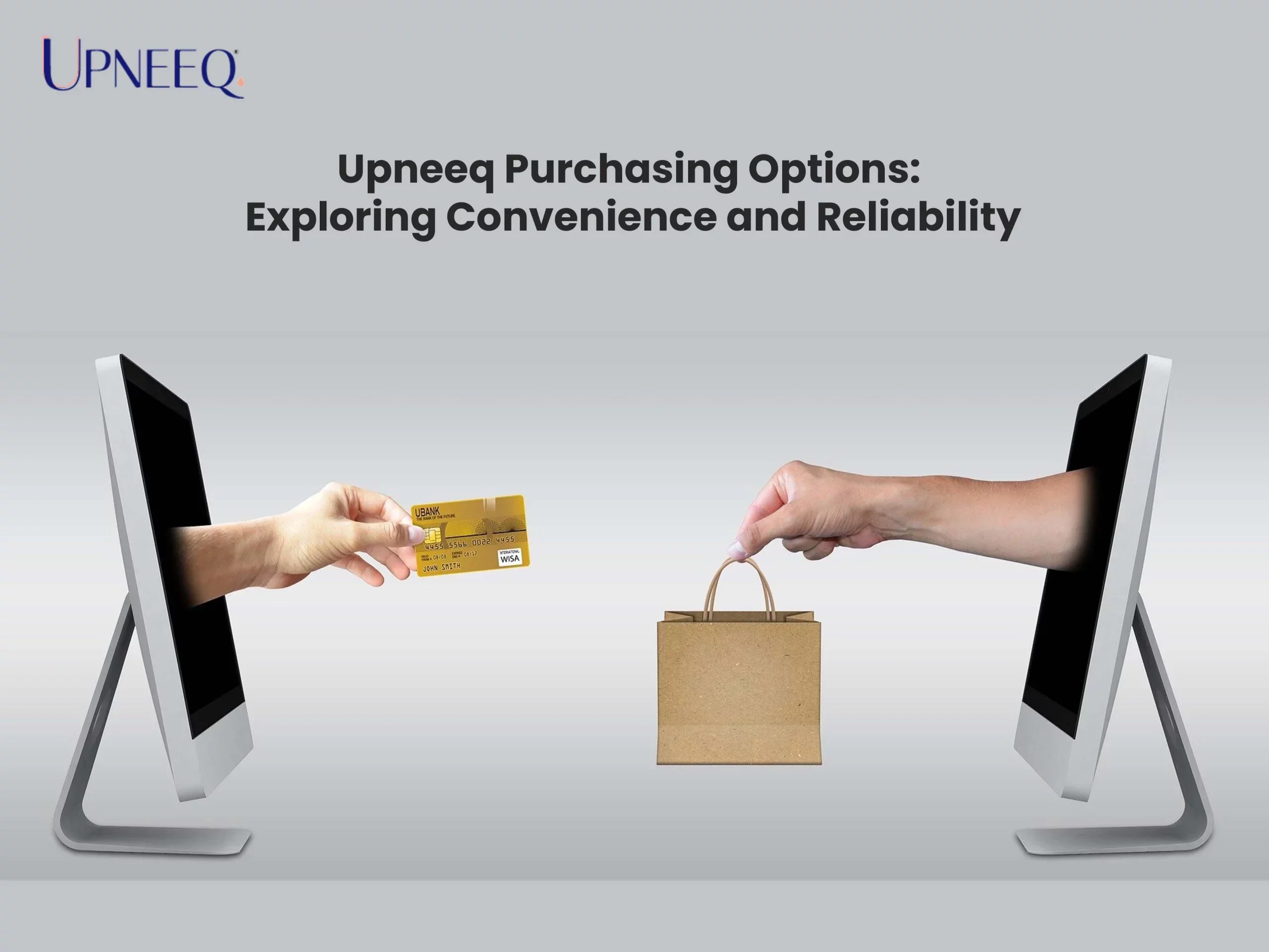 Upneeq Purchasing Options: Exploring Convenience and Reliability