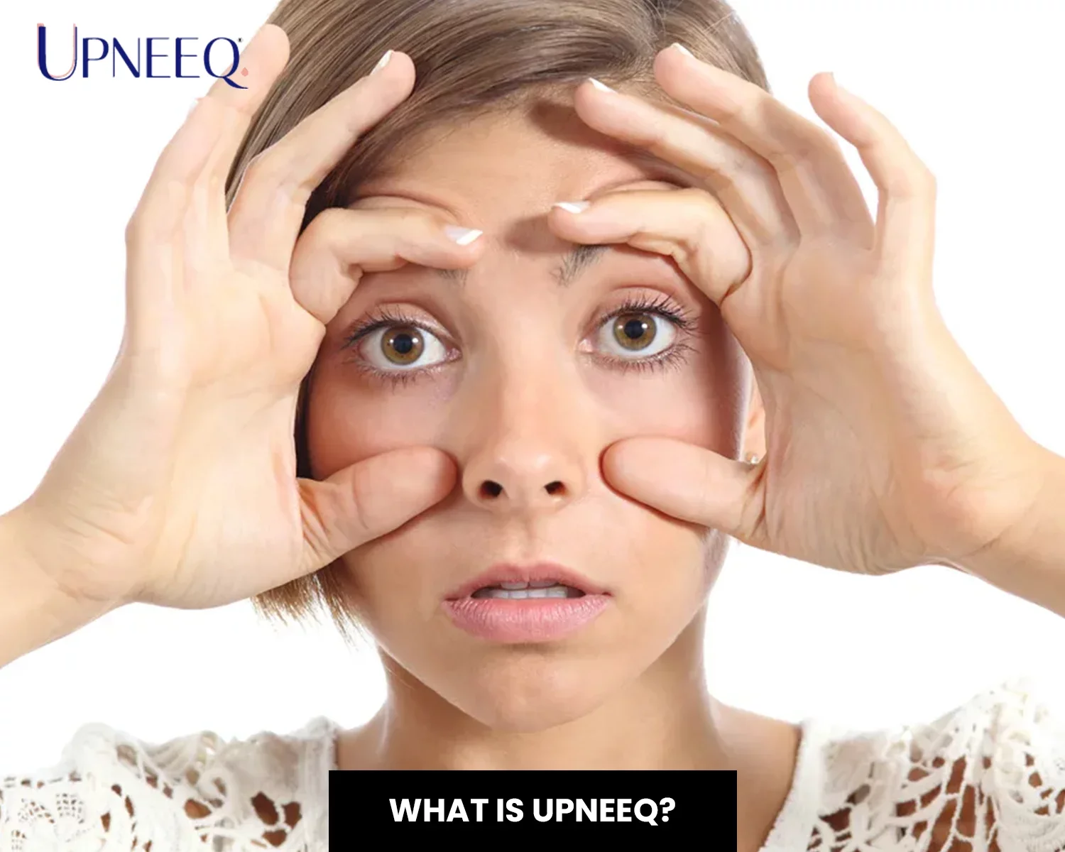 What Is Upneeq?