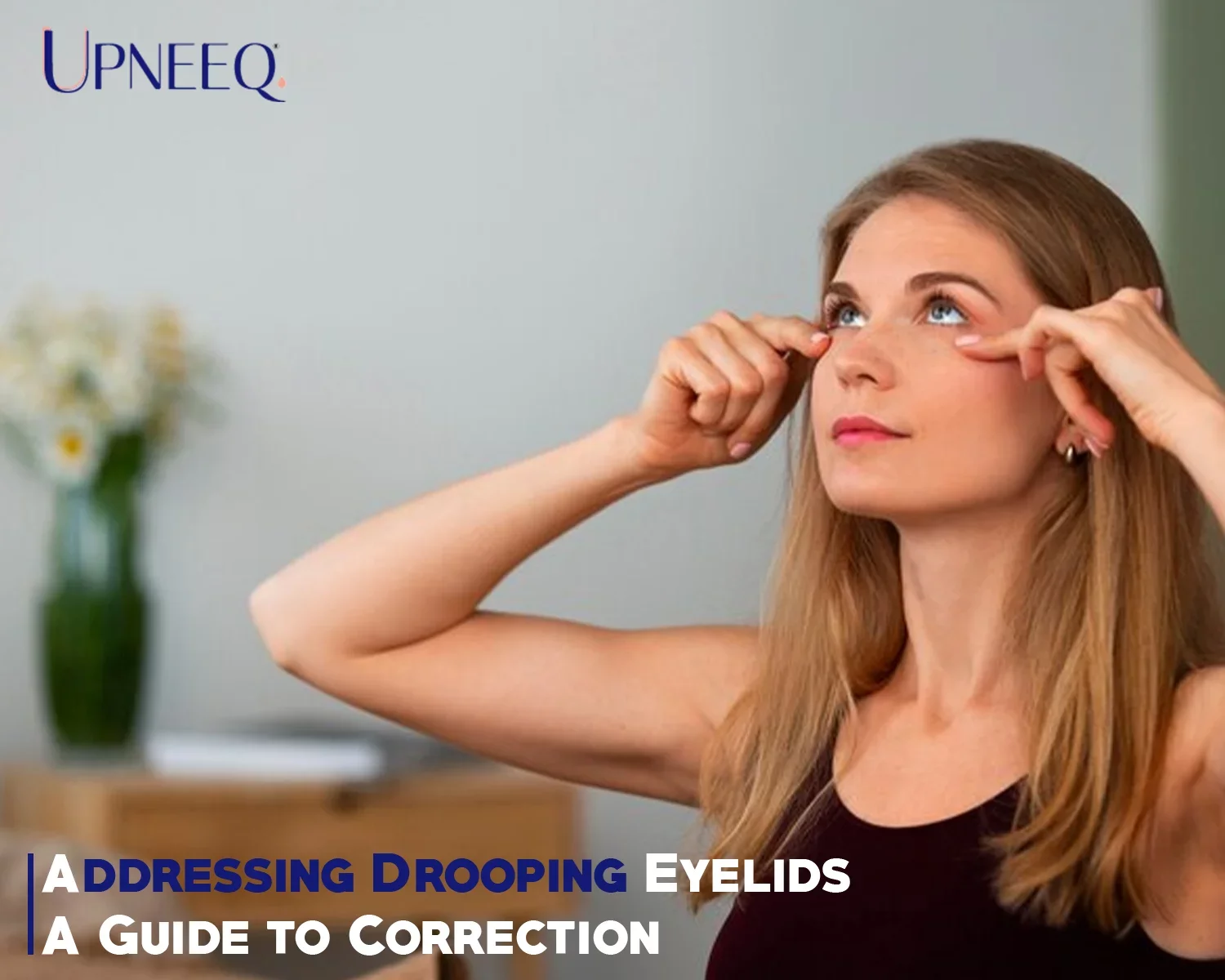 Addressing Drooping Eyelids: A Guide to Correction
