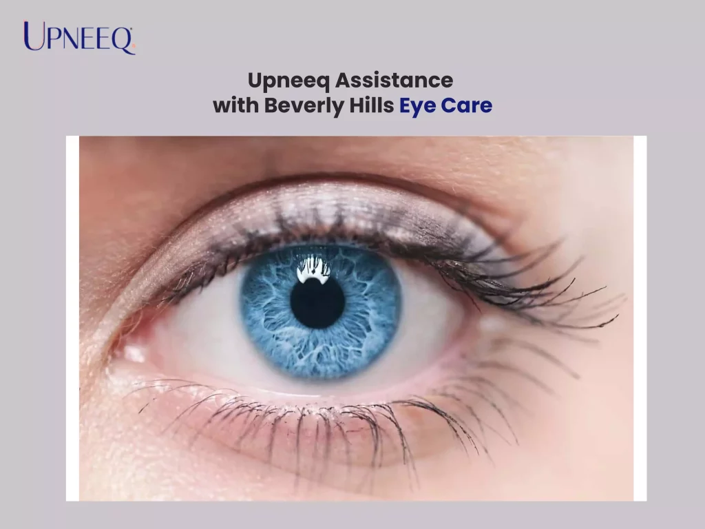 Upneeq Assistance with Beverly Hills Eye Care