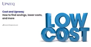 Cost and Upneeq: How to find savings, lower costs, and more